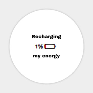 Recharging my energy Magnet